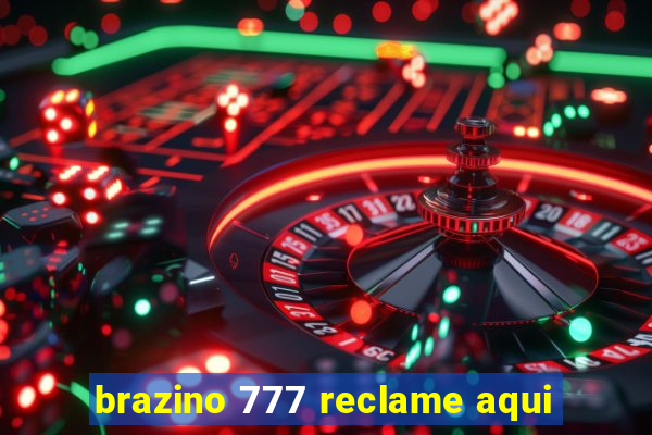 brazino 777 reclame aqui